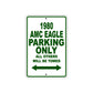 1980 AMC Eagle Car Parking Only All Others Will Be Towed Sign Plate