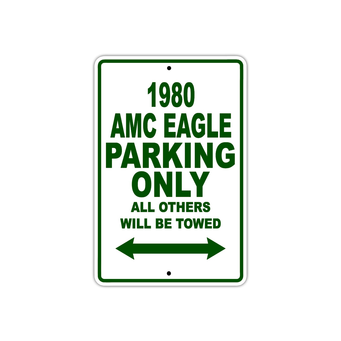 1980 AMC Eagle Car Parking Only All Others Will Be Towed Sign Plate