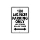 1980 AMC Pacer Car Parking Only All Others Will Be Towed Metal Sign 