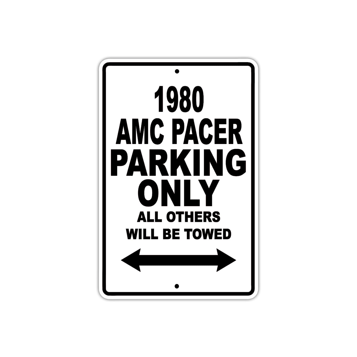 1980 AMC Pacer Car Parking Only All Others Will Be Towed Metal Sign 