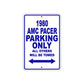 1980 AMC Pacer Car Parking Only All Others Will Be Towed Metal Sign Plate