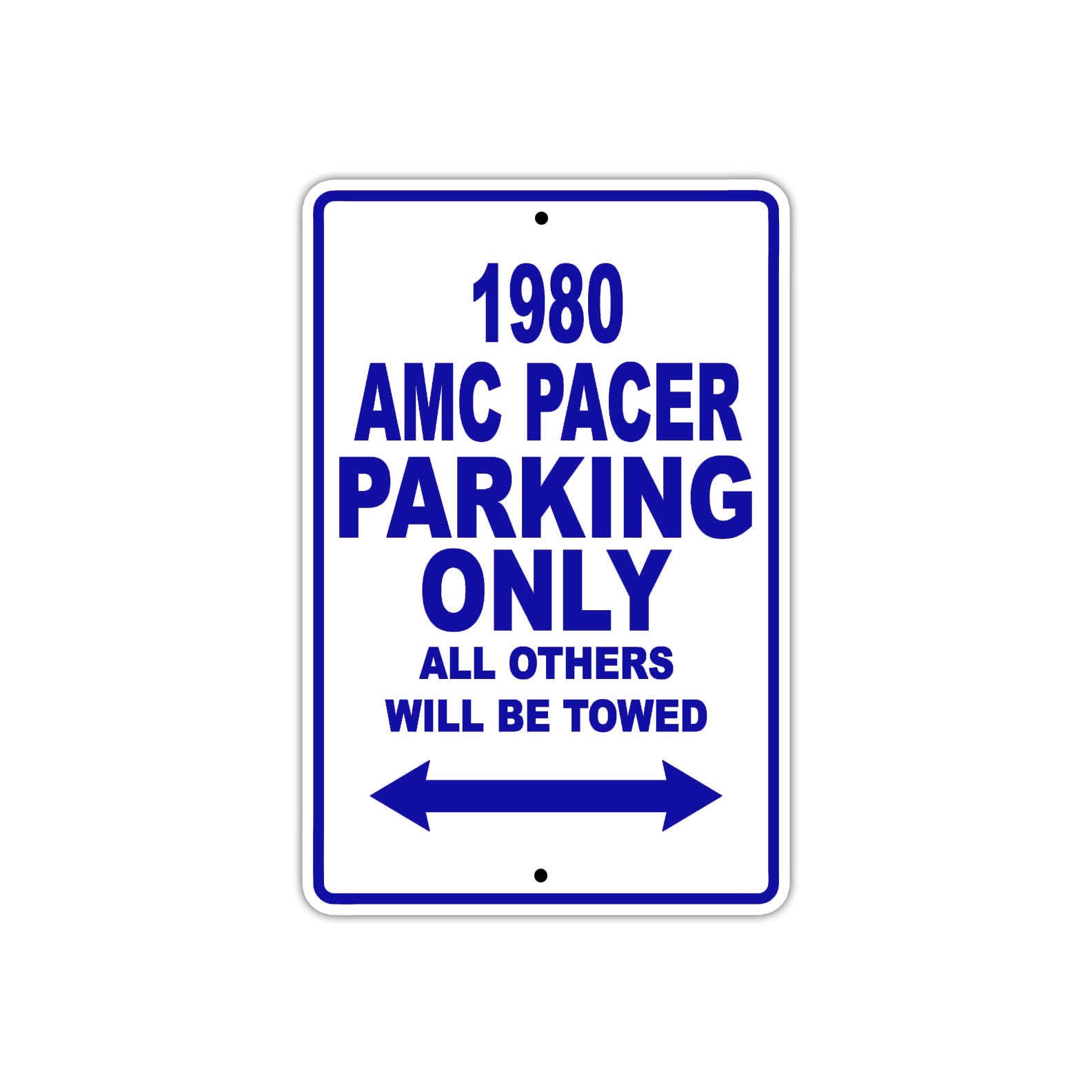 1980 AMC Pacer Car Parking Only All Others Will Be Towed Metal Sign Plate