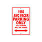 1980 AMC Pacer Car Parking Only All Others Will Be Towed Sign