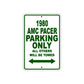 1980 AMC Pacer Car Parking Only All Others Will Be Towed Sign Plate