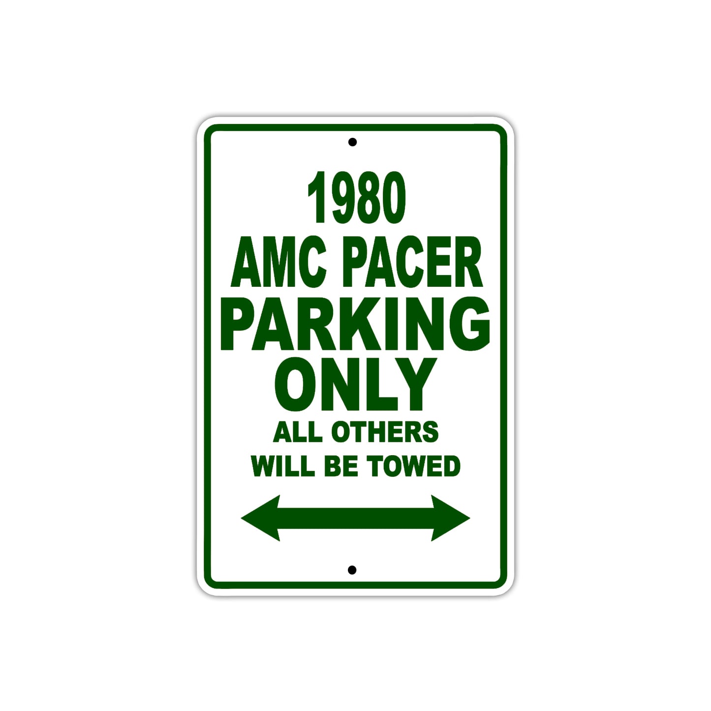 1980 AMC Pacer Car Parking Only All Others Will Be Towed Sign Plate