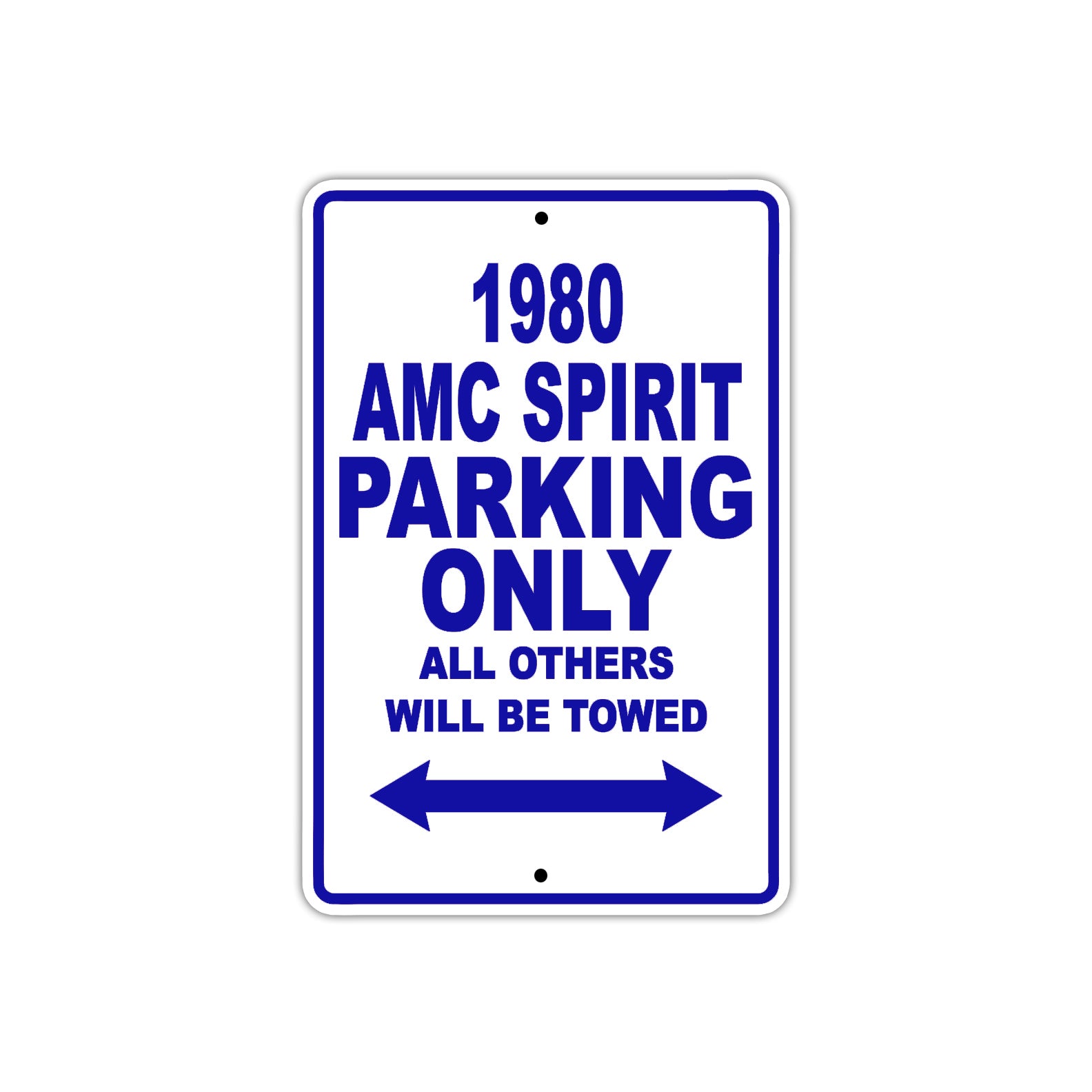 1980 AMC Spirit Car Parking Only All Others Will Be Towed Metal Sign Plate