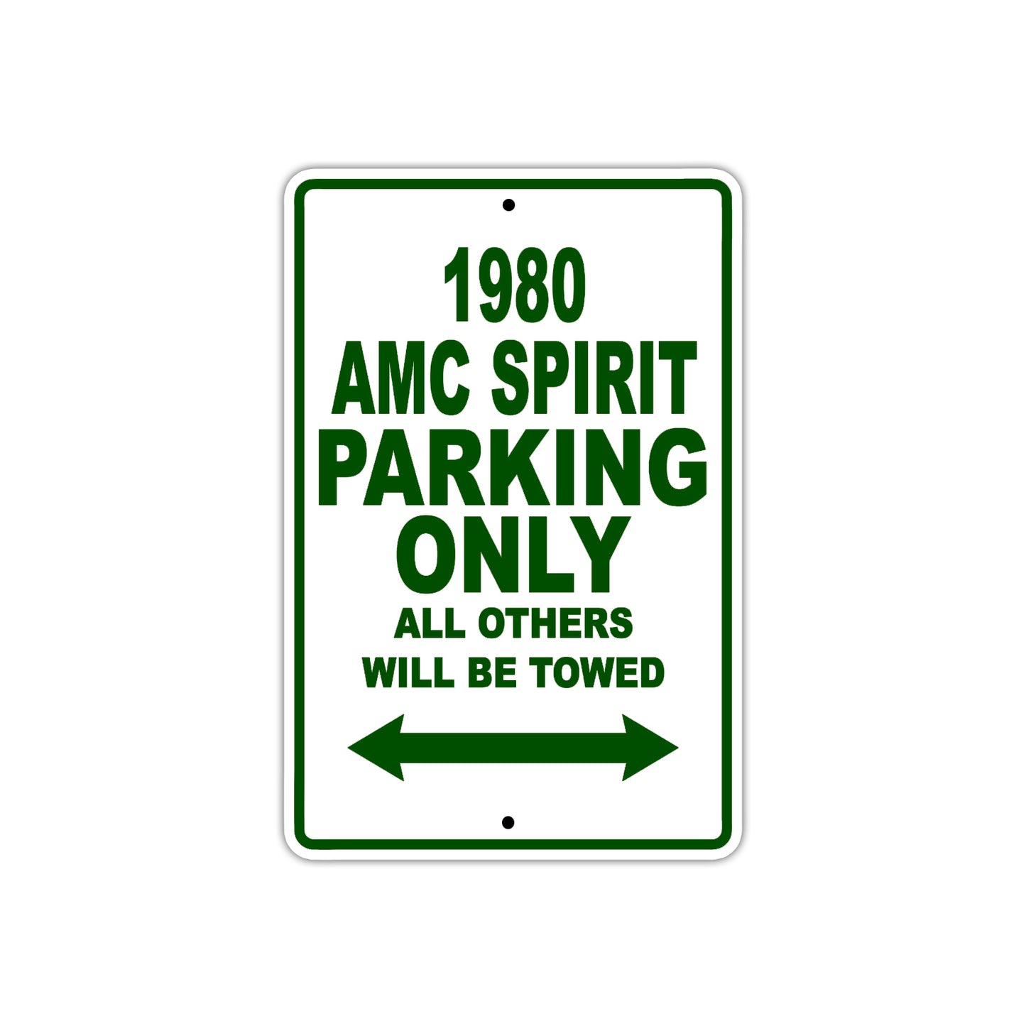 1980 AMC Spirit Car Parking Only All Others Will Be Towed Sign Plate