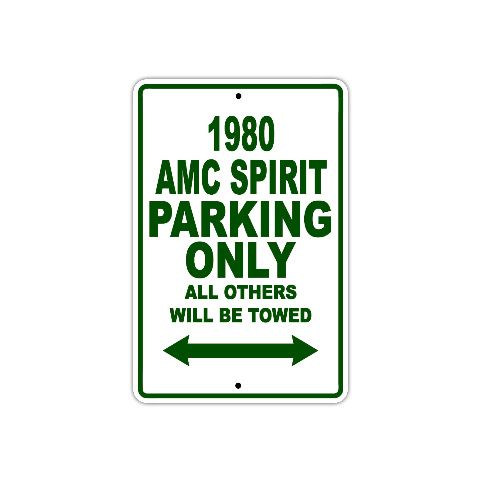 1980 AMC Spirit Car Parking Only All Others Will Be Towed Sign Plate