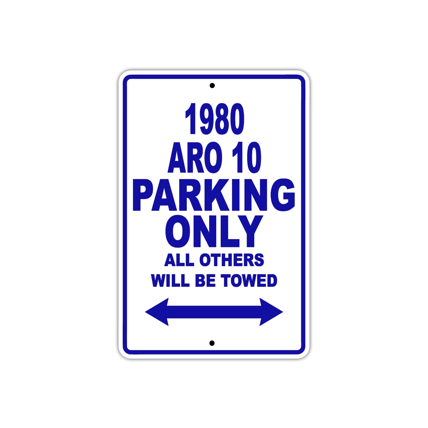 1980 ARO 10 Car Parking Only All Others Will Be Towed Metal Sign Plate