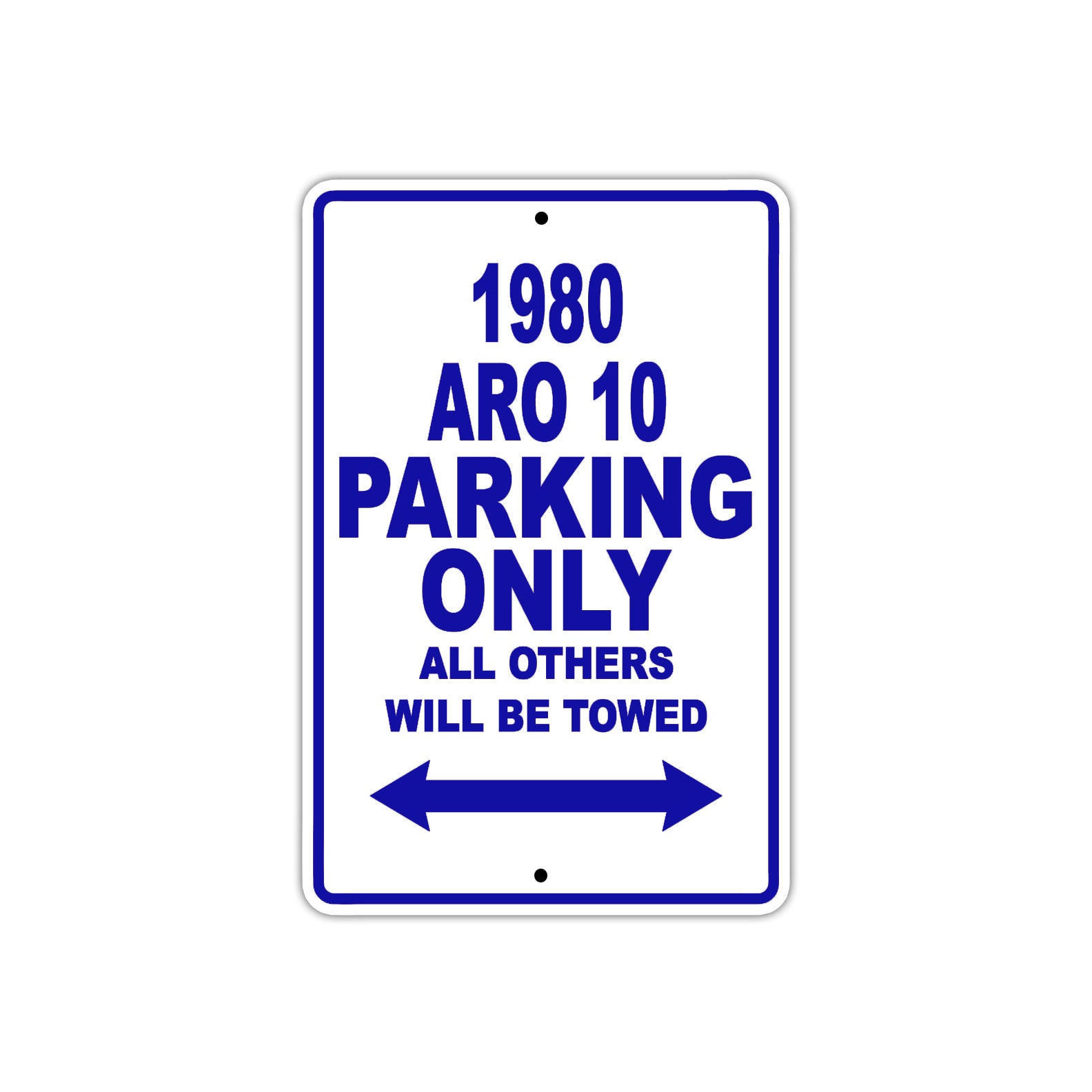 1980 ARO 10 Car Parking Only All Others Will Be Towed Metal Sign Plate