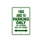 1980 ARO 10 Car Parking Only All Others Will Be Towed Sign