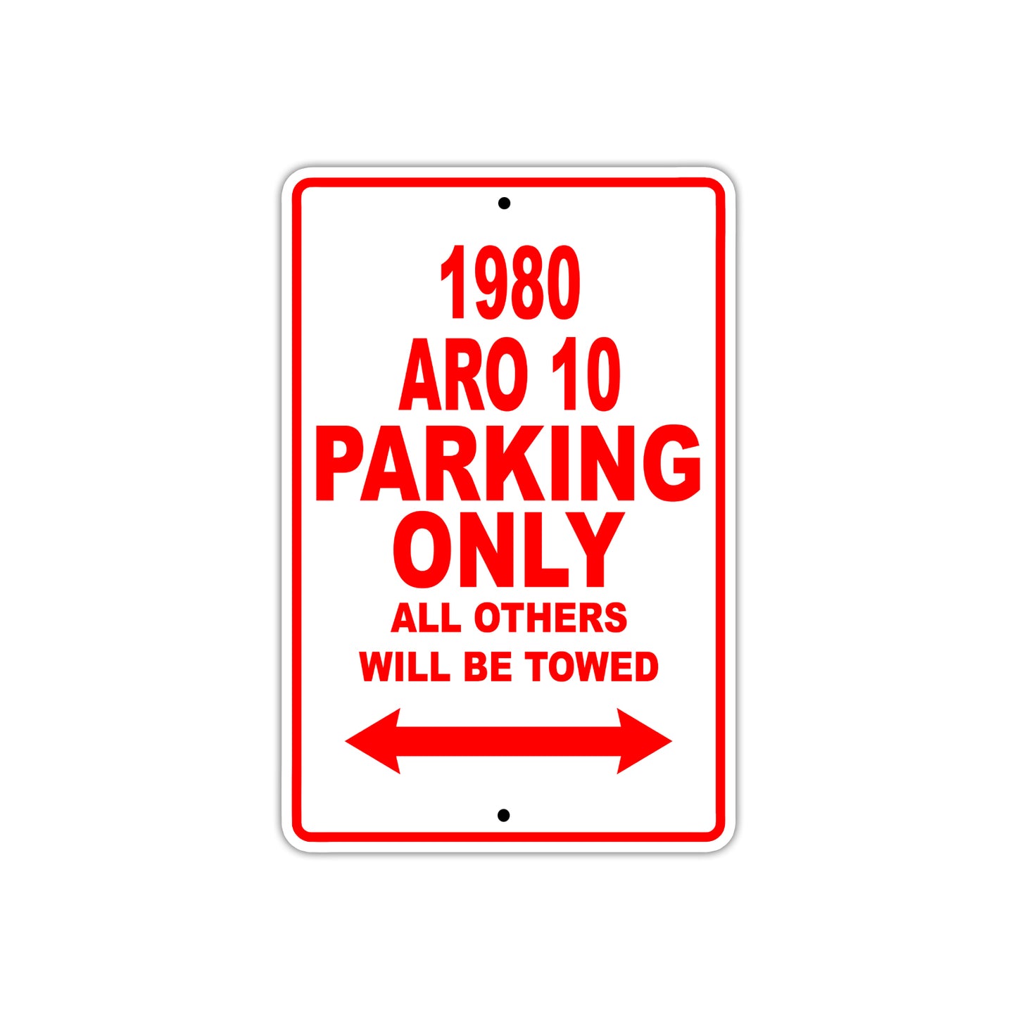 1980 ARO 10 Car Parking Only All Others Will Be Towed Sign Plate