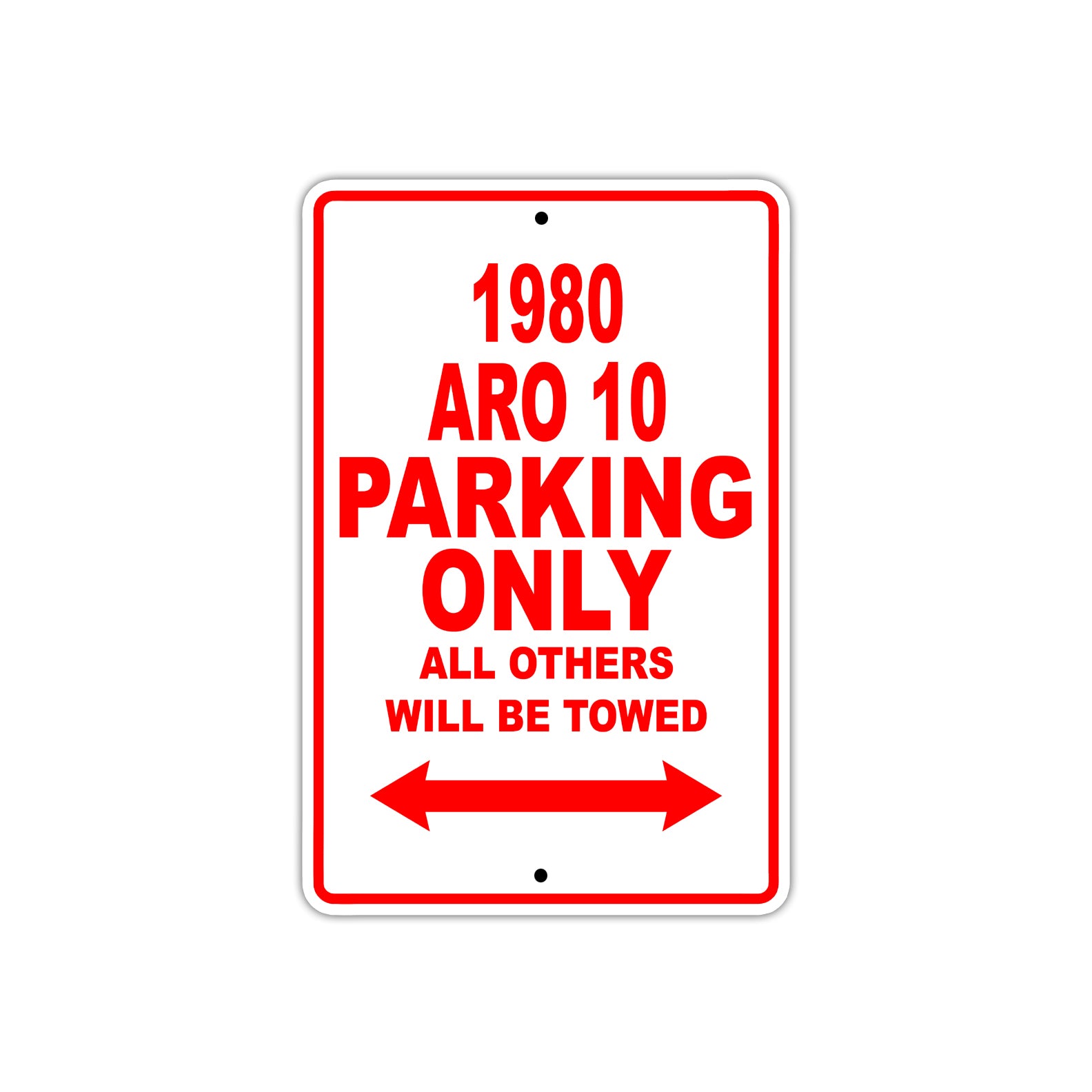 1980 ARO 10 Car Parking Only All Others Will Be Towed Sign Plate