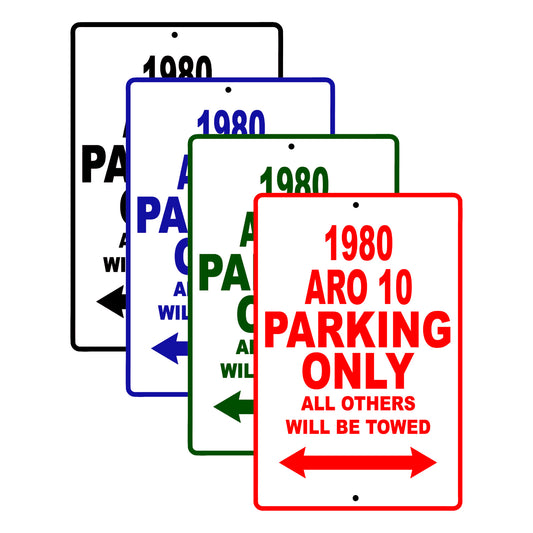 1980 ARO 10 Car Parking Only All Others Will Be Towed Signs