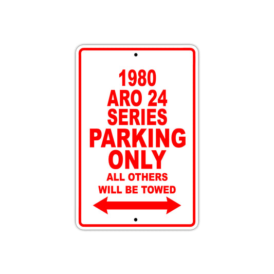 1980 ARO 24 Series Car Parking Only All Others Will Be Towed Sign