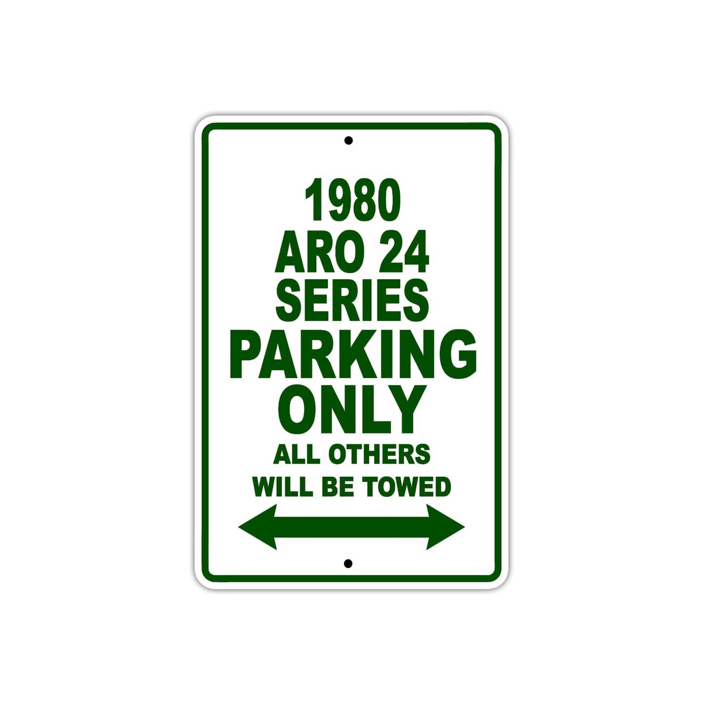 1980 ARO 24 Series Car Parking Only All Others Will Be Towed Sign Plate