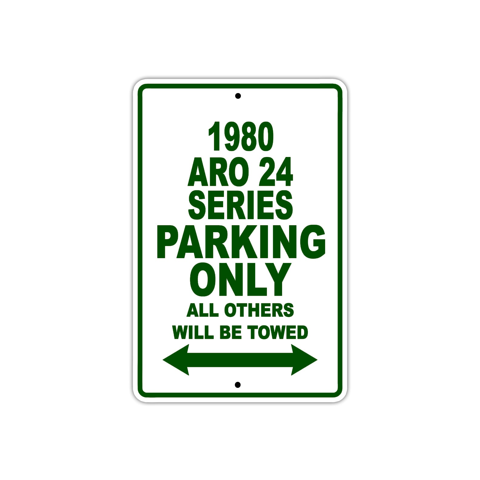 1980 ARO 24 Series Car Parking Only All Others Will Be Towed Sign Plate