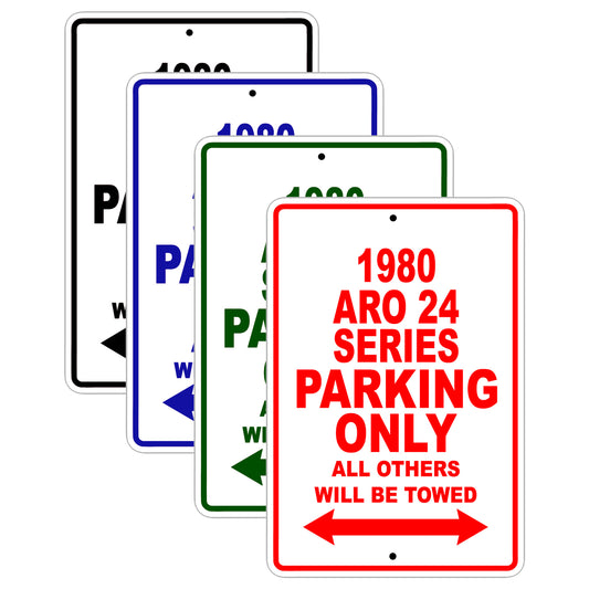 1980 ARO 24 Series Car Parking Only All Others Will Be Towed Signs