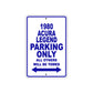 1980 Acura Legend Car Parking Only All Others Will Be Towed Metal Sign Plate