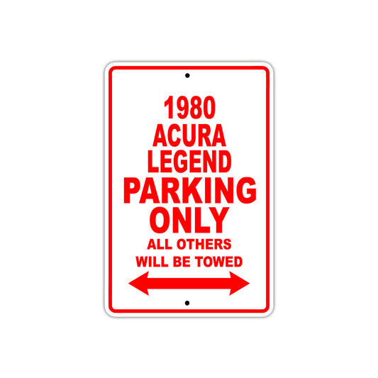 1980 Acura Legend Car Parking Only All Others Will Be Towed Sign