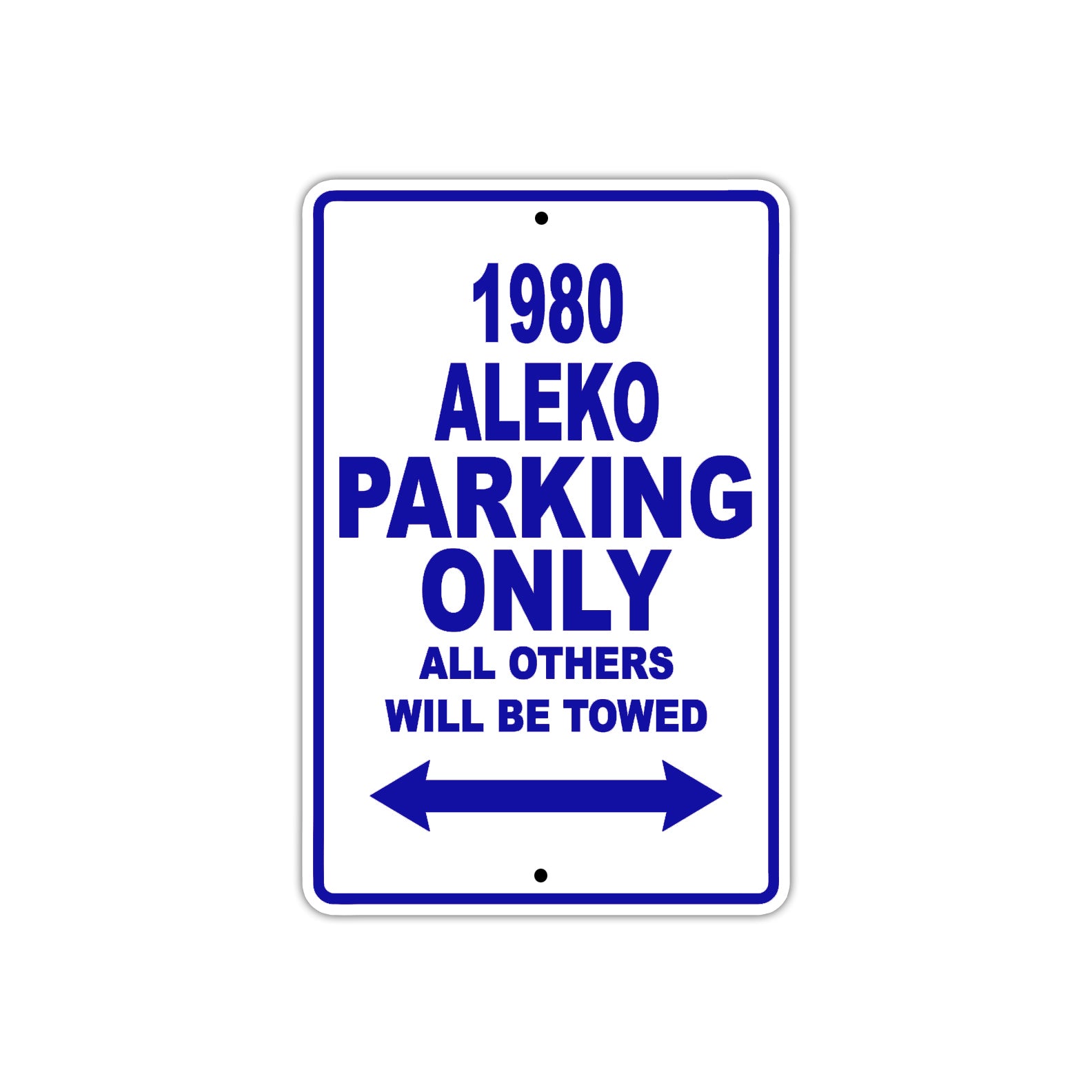 1980 Aleko Car Parking Only All Others Will Be Towed Metal Sign Plate