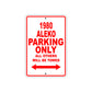 1980 Aleko Car Parking Only All Others Will Be Towed Sign
