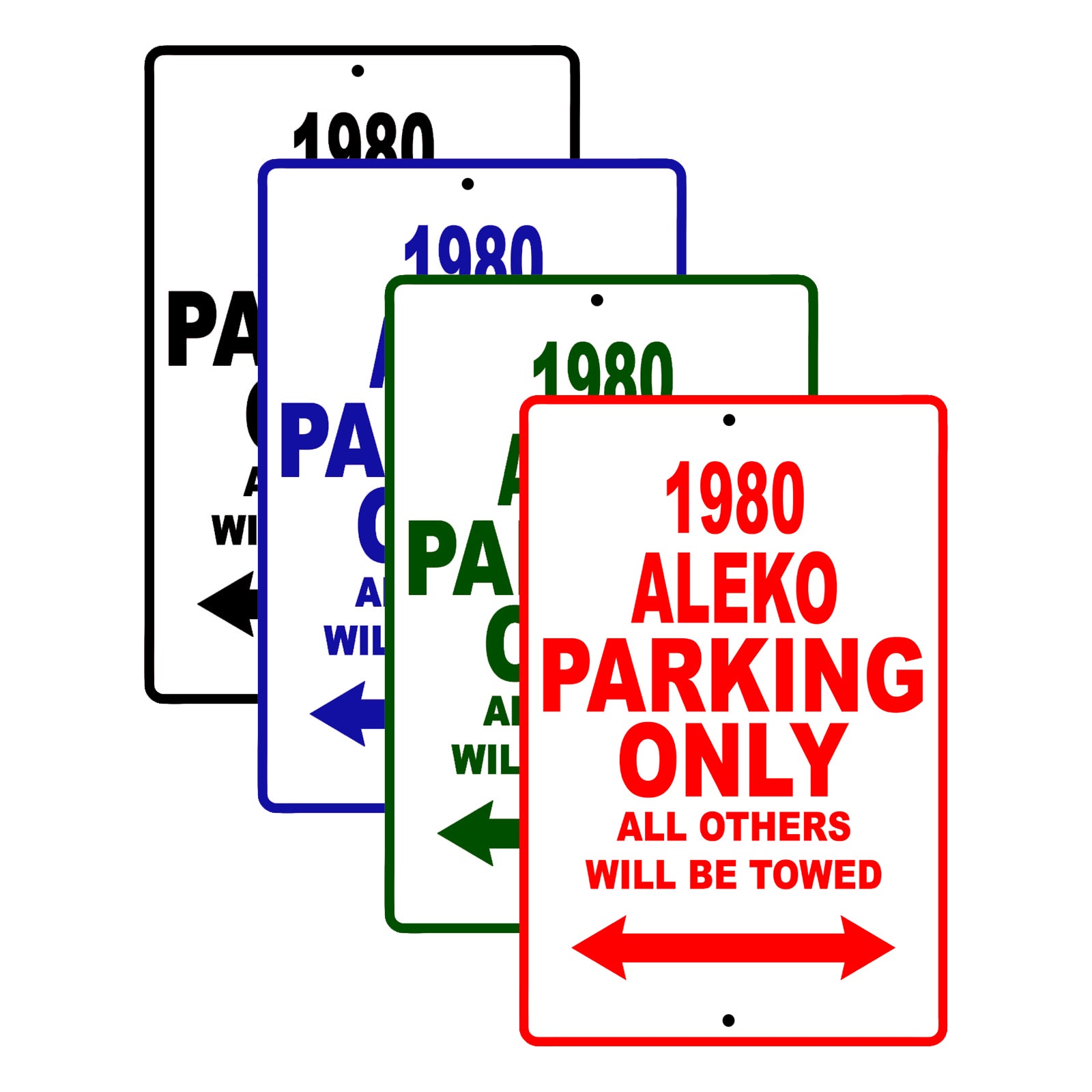 1980 Aleko Car Parking Only All Others Will Be Towed Signs