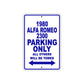 1980 Alfa Romeo 2300 Car Parking Only All Others Will Be Towed Metal Sign Plate