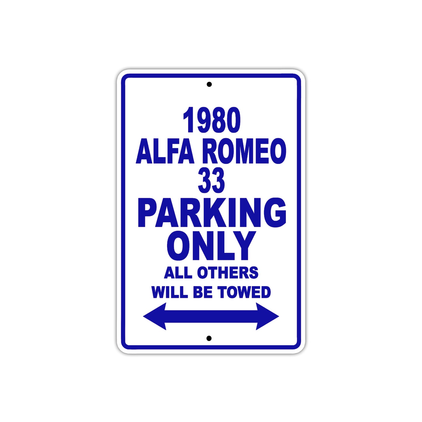 1980 Alfa Romeo 33 Car Parking Only All Others Will Be Towed Metal Sign Plate