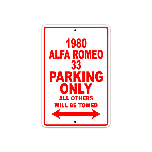 1980 Alfa Romeo 33 Car Parking Only All Others Will Be Towed Sign