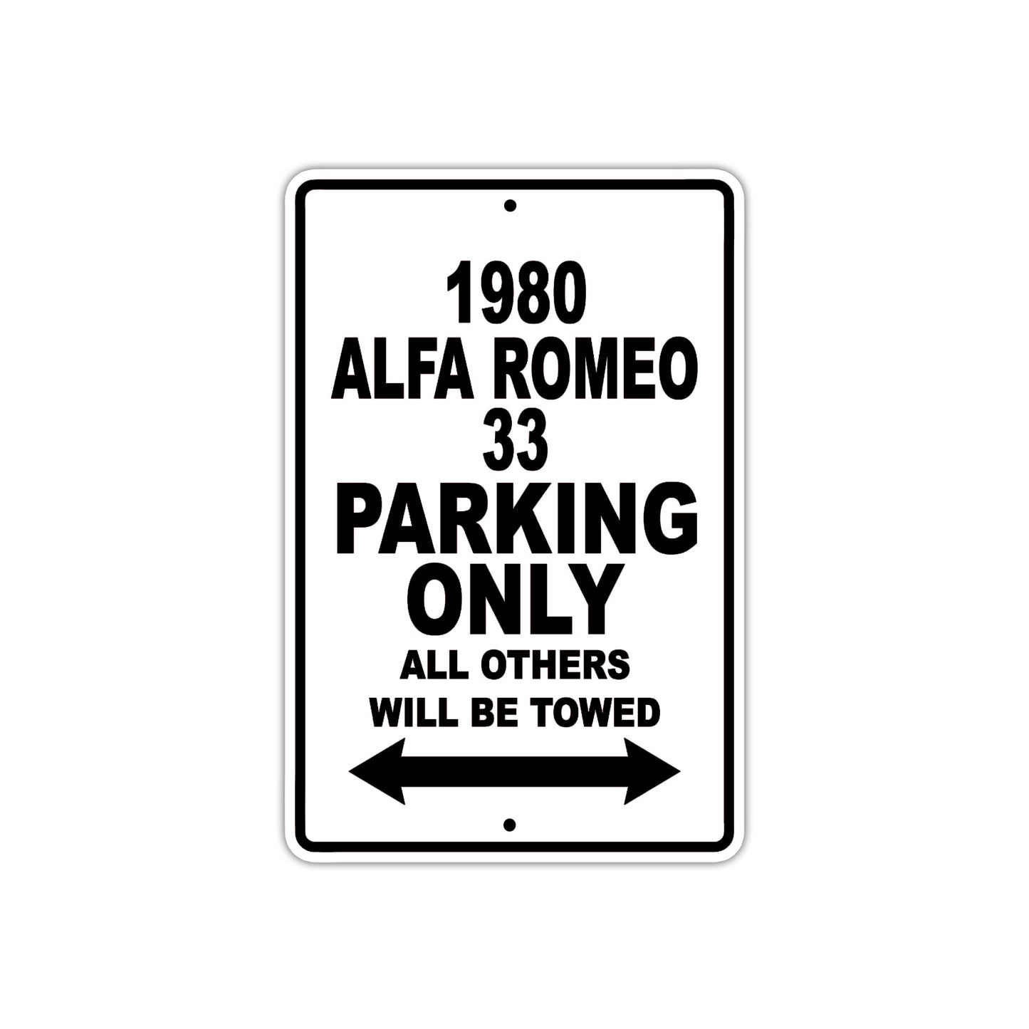 1980 Alfa Romeo 33 Car Parking Only All Others Will Be Towed Sign Plate