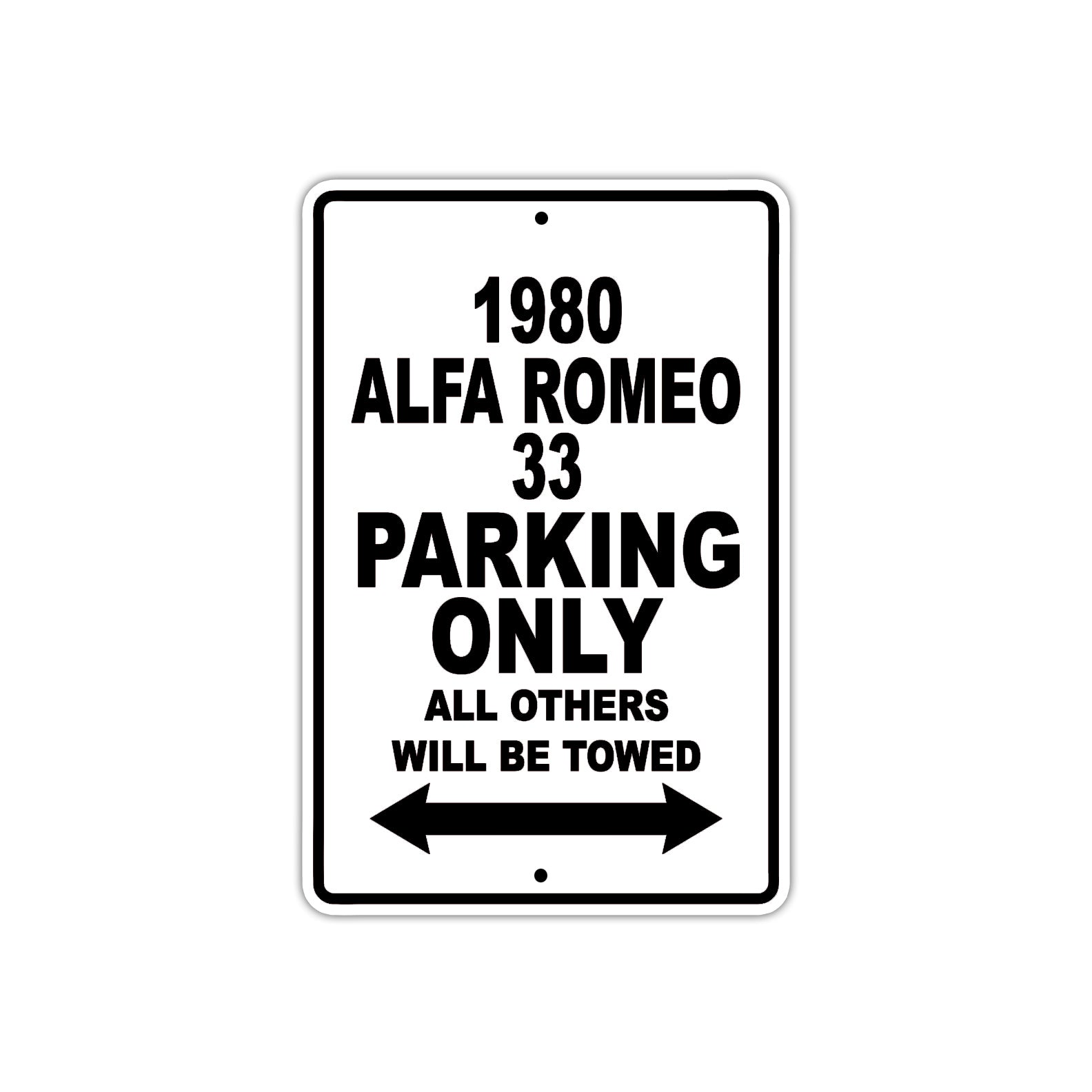 1980 Alfa Romeo 33 Car Parking Only All Others Will Be Towed Sign Plate