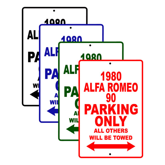 1980 Alfa Romeo 90 Car Parking Only All Others Will Be Towed Signs