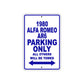1980 Alfa Romeo AR6 Car Parking Only All Others Will Be Towed Metal Sign Plate