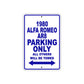 1980 Alfa Romeo AR8 Car Parking Only All Others Will Be Towed Aluminum Sign Plate