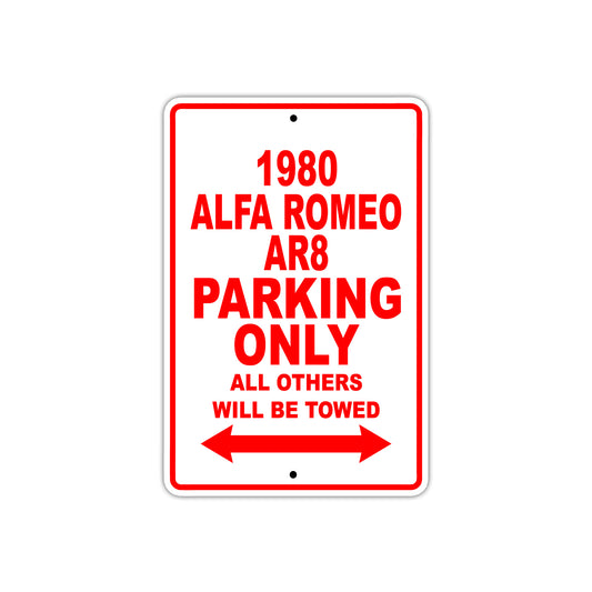 1980 Alfa Romeo AR8 Car Parking Only All Others Will Be Towed Sign