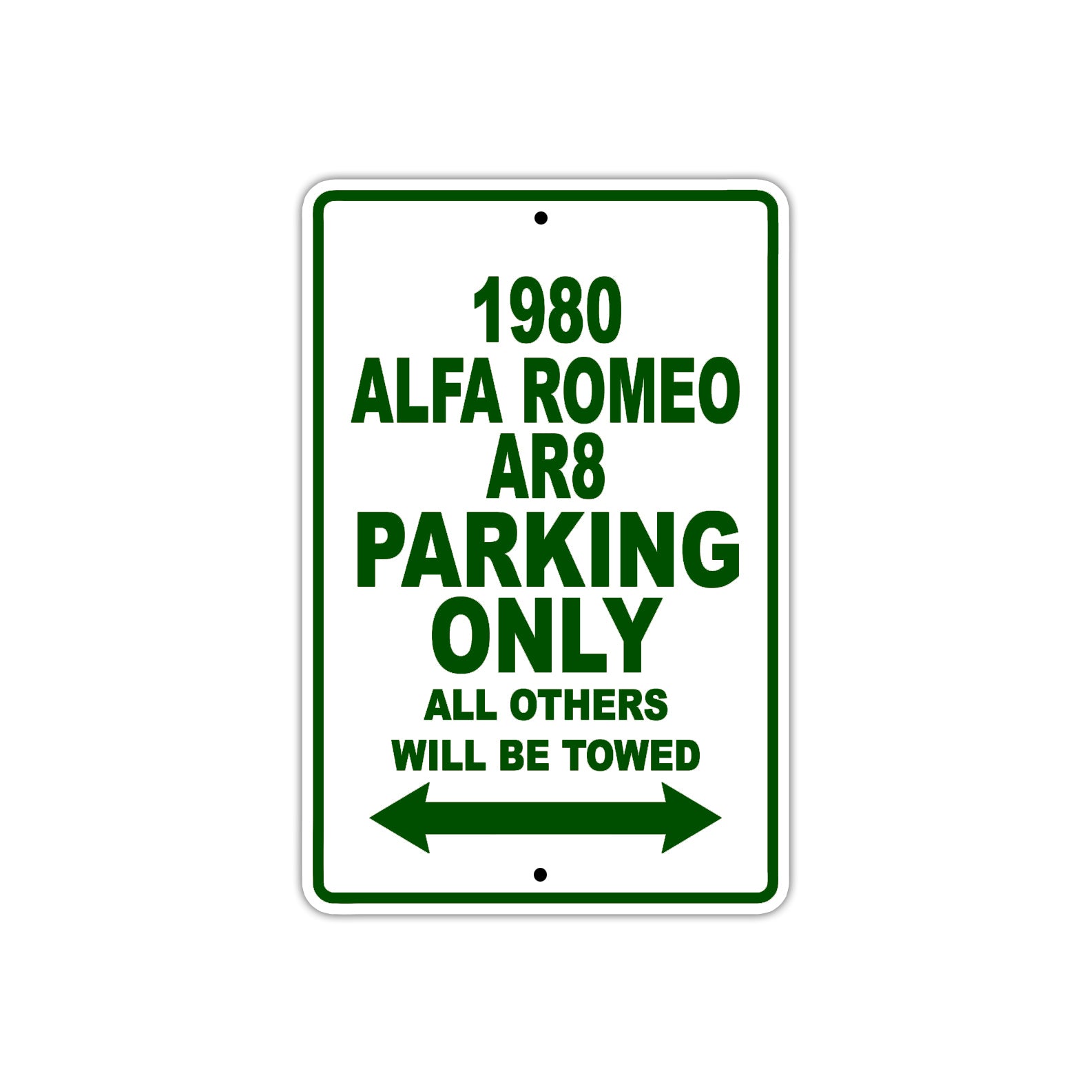 1980 Alfa Romeo AR8 Car Parking Only All Others Will Be Towed Sign Plate