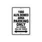 1980 Alfa Romeo ARNA Car Parking Only All Others Will Be Towed Metal Sign  
