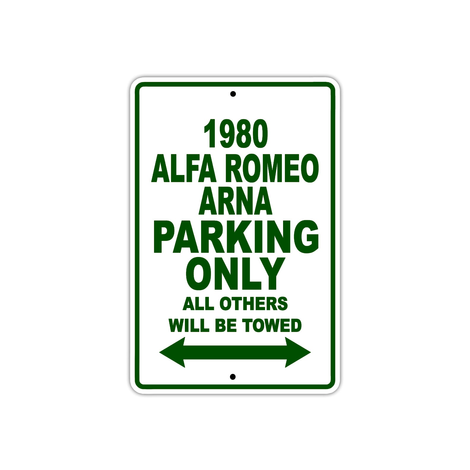 1980 Alfa Romeo ARNA Car Parking Only All Others Will Be Towed Sign Plate