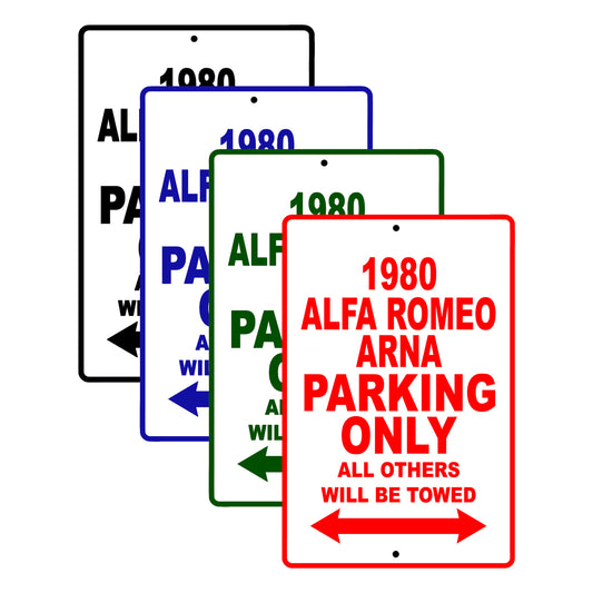 1980 Alfa Romeo ARNA Car Parking Only All Others Will Be Towed Signs