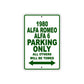 1980 Alfa Romeo Alfa 6 Car Parking Only All Others Will Be Towed Metal Sign Plate