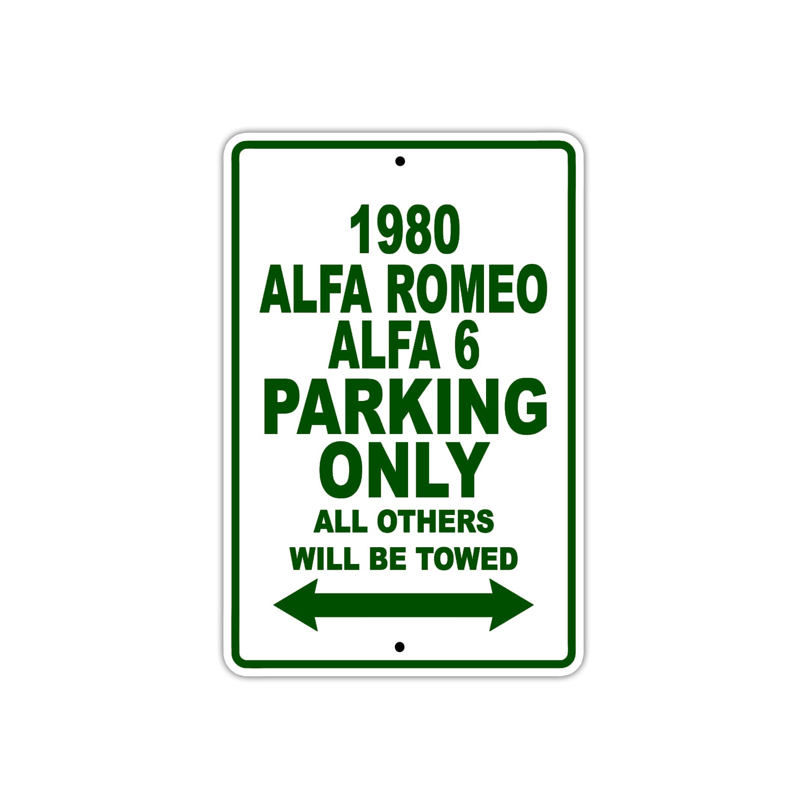 1980 Alfa Romeo Alfa 6 Car Parking Only All Others Will Be Towed Metal Sign Plate
