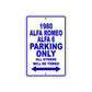 1980 Alfa Romeo Alfa 6 Car Parking Only All Others Will Be Towed Sign Plate