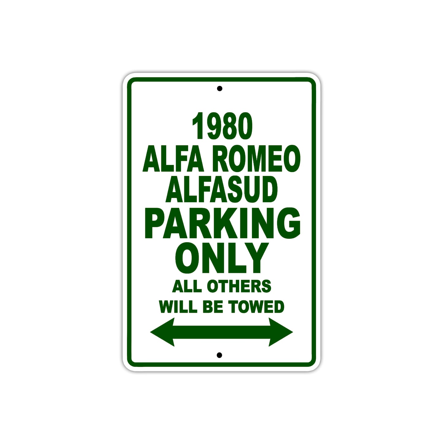 1980 Alfa Romeo Alfasud Car Parking Only All Others Will Be Towed Sign Plate