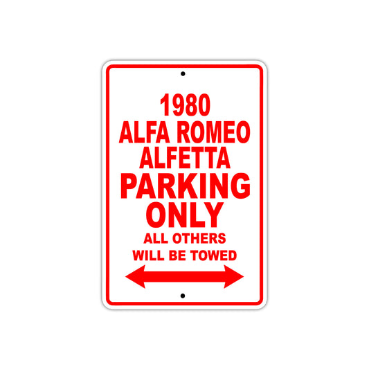 1980 Alfa Romeo Alfetta Car Parking Only All Others Will Be Towed Sign