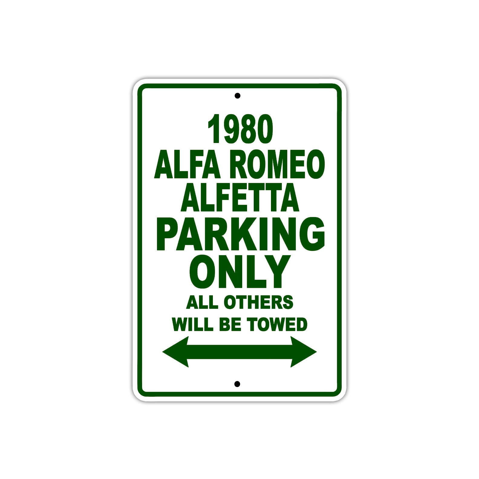 1980 Alfa Romeo Alfetta Car Parking Only All Others Will Be Towed Sign Plate