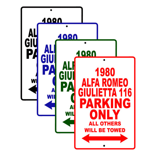 1980 Alfa Romeo Giulietta 116 Car Parking Only All Others Will Be Towed Signs