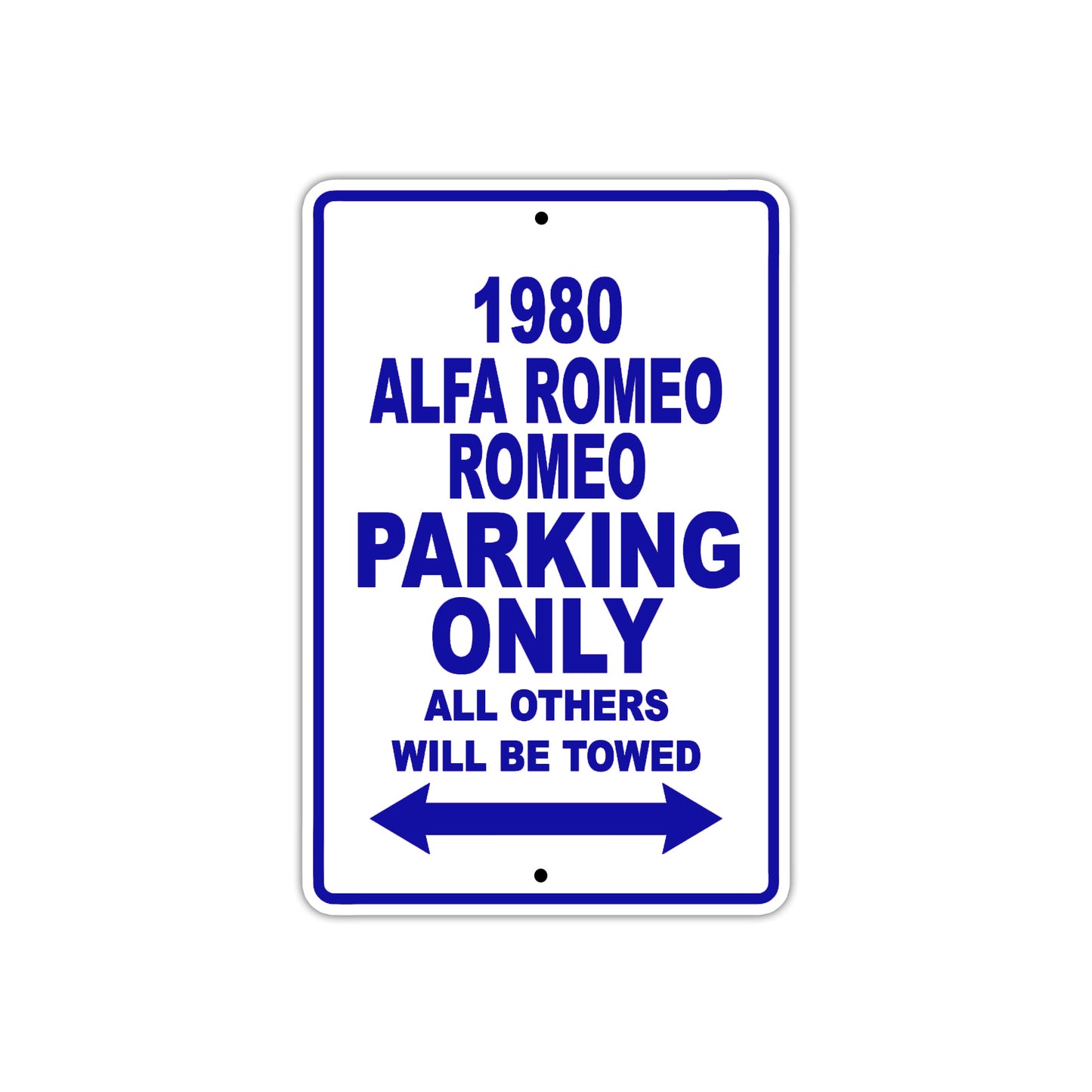 1980 Alfa Romeo Romeo Car Parking Only All Others Will Be Towed Aluminum Sign Plate