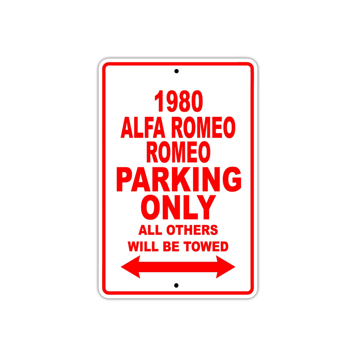 1980 Alfa Romeo Romeo Car Parking Only All Others Will Be Towed Sign