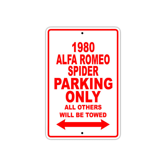 1980 Alfa Romeo Spider Car Parking Only All Others Will Be Towed Sign